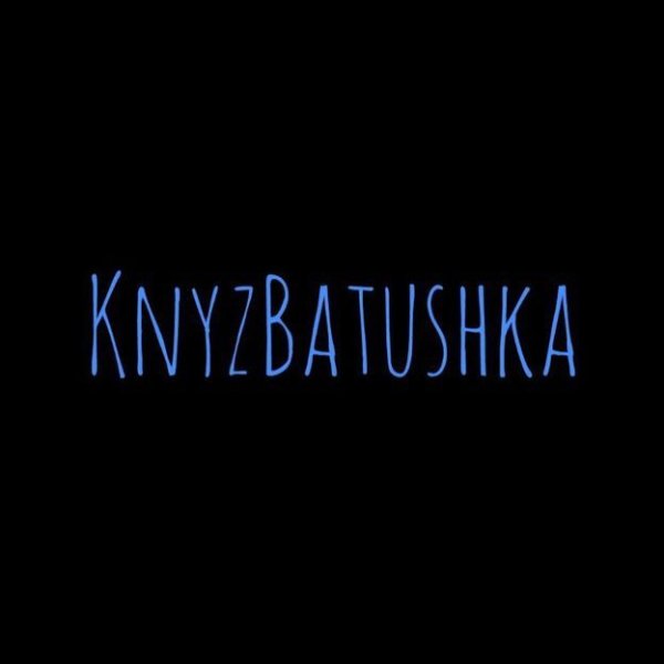 KnyzBatushka